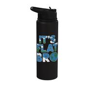 È Flat Bro - Flat Earth Society Flat Earther Stainless Steel Insulated Water Bottle