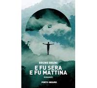 E fu sera e fu mattina