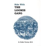 E Fuller Torrey Ride With The Loomis Gang (Tascabile)