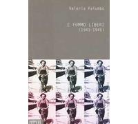 E fummo liberi (1943-1945)