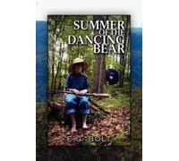 E G Bolt Summer of the Dancing Bear (Copertina rigida)