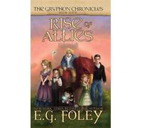 E G Foley Book 4) Rise of Allies (the Gryphon Chronicles (Copertina rigida)