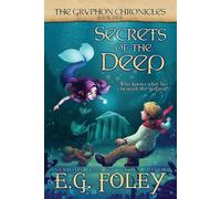 E G Foley Secrets of the Deep (The Gryphon Chronicles, Book 5) (Tascabile)