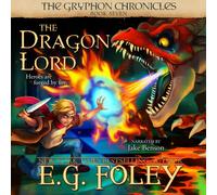 E G Foley The Dragon Lord (The Gryphon Chronicles, Book 7) (Tascabile)