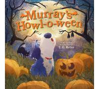 E. G. Keller Murray's Howl-o-ween (Copertina rigida) (PRESALE 14/08/2025)
