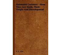 E. G. Lutz Animated Cartoons - How They Are Made, Their Origi (Copertina rigida)