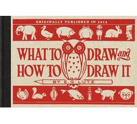E G Lutz What to Draw and How to Draw It (Tascabile) Applewood Books