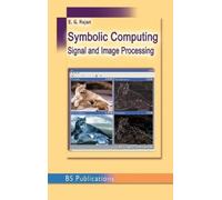 E G Rajan Symbolic Computing and Signal and Image Procesing (Copertina rigida)
