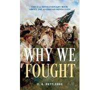 E. G. Ruttledge Why We Fought (Tascabile)