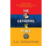 E G Sergoyan The Gathering Place (Tascabile)