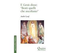 E Gesù disse: "beati quelli che ascoltano"