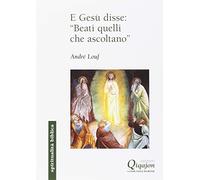 E Gesù disse: "beati quelli che ascoltano"