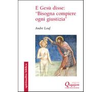 E Gesù disse: «Bisogna compiere ogni giustizia». Il Vangelo secondo Matteo...