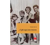 ...E ghé aqua tuto intorno