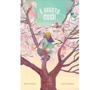 È giusto così Ediz. illustrata - [Macadamia edizioni]