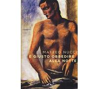 È giusto obbedire alla notte