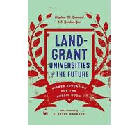 E. Gordon Gee Stephen M. Ga Land-Grant Universities for the F (Copertina rigida)