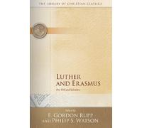 E. Gordon Rupp Luther and Erasmus (Tascabile) The Library of Christian Classics