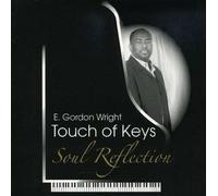 E Gordon Wright - Touch of Key / Soul Reflection