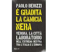 È gradita la camicia nera. Verona, la città laboratorio dell'estrema destra tra l'Italia e l'Europa