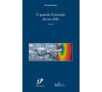 E guardo il mondo da un oblò