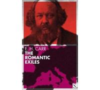 E.H. Carr The Romantic Exiles (Tascabile)