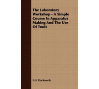 E.H. Duckworth The Laboratory Workshop - A Simple Course In Apparatu (Tascabile)