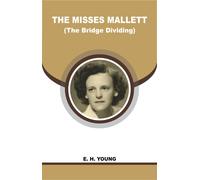 E H (Emily Hilda) Young The Misses Mallett (Tascabile)