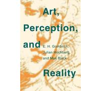 E. H. Gombrich Julian Hochberg Max Blac Art, Perception, and Realit (Tascabile)