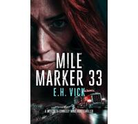 E.H. Vick Mile Marker 33 (Tascabile) (PRESALE 08/10/2026)