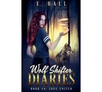E Hall Wolf Shifter Diaries (Tascabile)