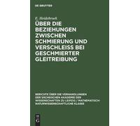 E Heidebroek Über Die Beziehungen Zwischen Schmierung Und Ver (Copertina rigida)