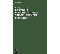 E Herg Deutsche Sprichwörter Im Spiegel Fremder Sprachen (Copertina rigida)
