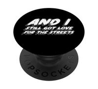 E ho ancora l'amore per le strade | Musica degli anni '90 PopSockets PopGrip Adesivo