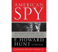 E Howard Hunt American Spy (Tascabile)