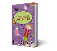 E i cani se la ridono. Le (stra)ordinarie (dis)avventure di Carlotta (Vol. 14)