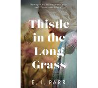 E. I. Parr Thistle in the Long Grass (Tascabile)