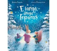 E iarna, draga Iepuras - Giuditta Campello, Editie in limba romana