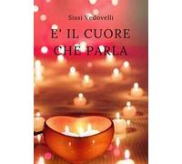 È il cuore che parla