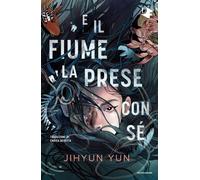 E il fiume la prese con sé [Hardcover] [Nov 11, 2025] Yun, Jihyun and Budetta, E