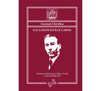 E il logos si fece carne - Chévillon Costant