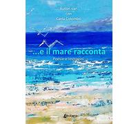 ...E il mare racconta