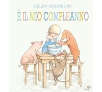 È il mio compleanno. Ediz. a colori