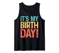 È Il Mio Compleanno per Donne, Uomini, Giovani e Bambini Canotta