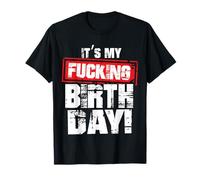 È il mio dannato compleanno Maglietta