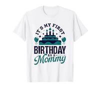 È il mio primo compleanno da mamma Festeggia gli anni, mamma Maglietta