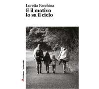 E il motivo lo sa il cielo