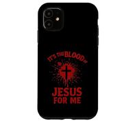 È il Sangue di Gesù per Me Croce Sanguinosa Fede Vangelo Custodia per iPhone 11
