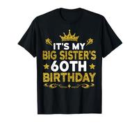 È il sessantesimo compleanno di mia sorella maggiore. Buon 60 anni Maglietta