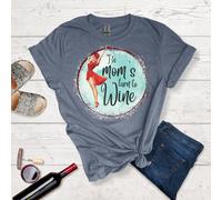 È Il Turno Di Mamma Per Il Vino Tee
